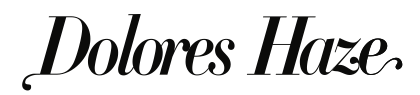 DOLORES HAZE